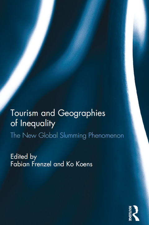 Cover image for book Tourism and Geographies of Inequality