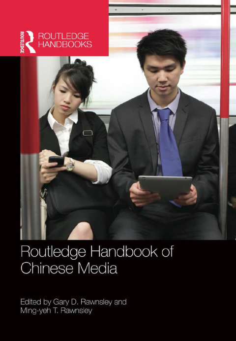 Routledge Handbook of Chinese Media 