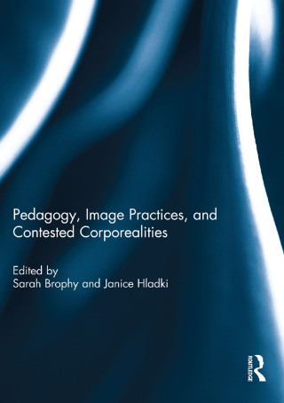 Pedagogy, Image Practices, and Contested Corporealities