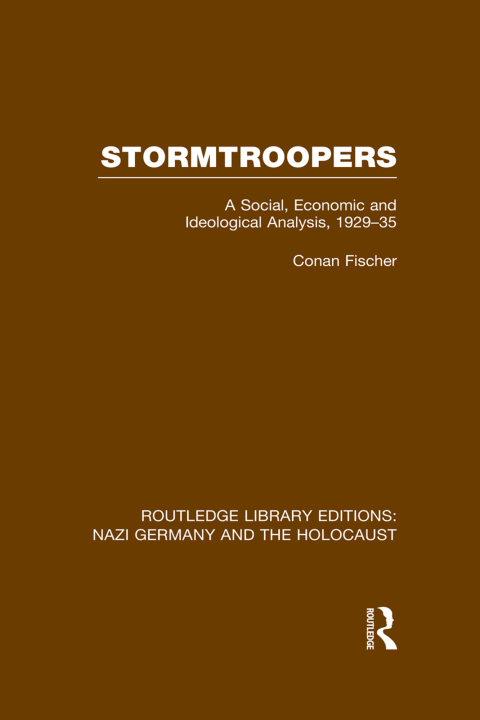 Cover image for book Stormtroopers (RLE Nazi Germany & Holocaust)
