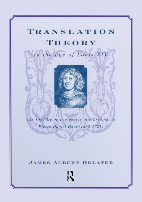Cover image for book Translation Theory in the Age of Louis XIV