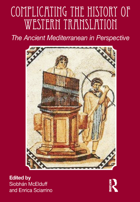 Cover image for book Complicating the History of Western Translation