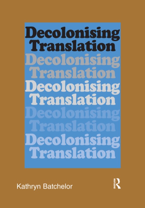 Cover image for book Decolonizing Translation