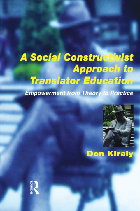 Cover image for book A Social Constructivist Approach to Translator Education