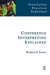 صورة الغلاف: Conference Interpreting Explained 2nd edition 9781138129818