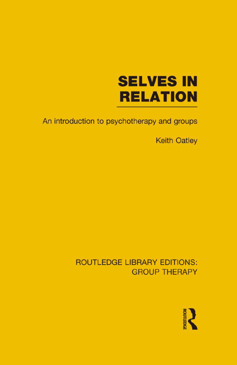 Cover image for book Selves in Relation (RLE: Group Therapy)
