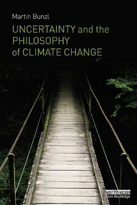 Cover image for book Uncertainty and the Philosophy of Climate Change