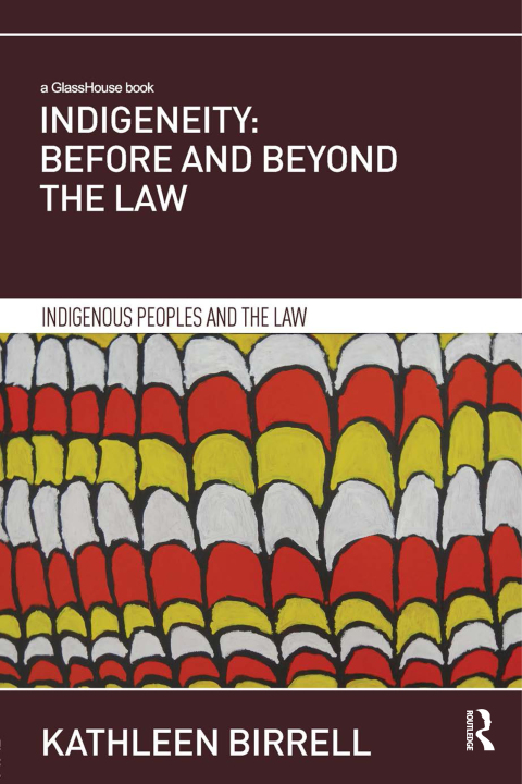 Cover image for book Indigeneity: Before and Beyond the Law