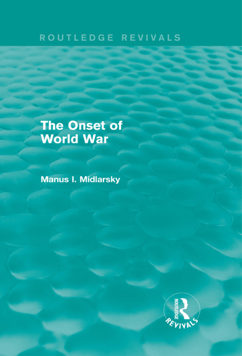 Cover image for book The Onset of World War (Routledge Revivals)