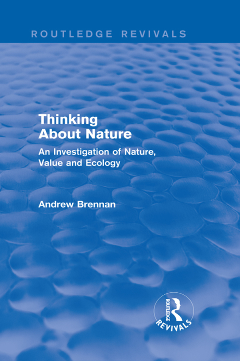 Cover image for book Thinking about Nature (Routledge Revivals)