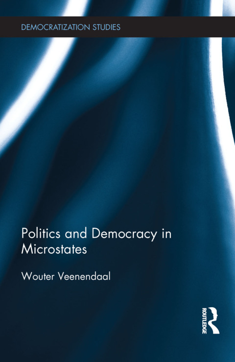 Cover image for book Politics and Democracy in Microstates
