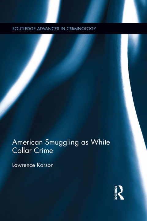 Cover image for book American Smuggling as White Collar Crime