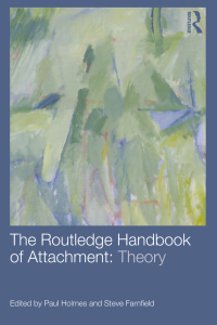 Cover image: The Routledge Handbook of Attachment: Theory 1st edition 9780415538268