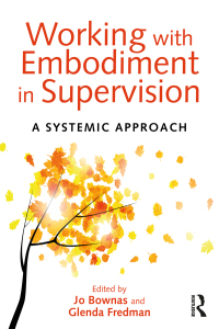 Cover image: Working with Embodiment in Supervision 1st edition 9781138024298