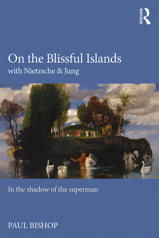On the Blissful Islands with Nietzsche & Jung