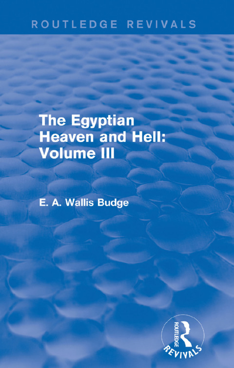 Cover image for book The Egyptian Heaven and Hell: Volume III (Routledge Revivals)
