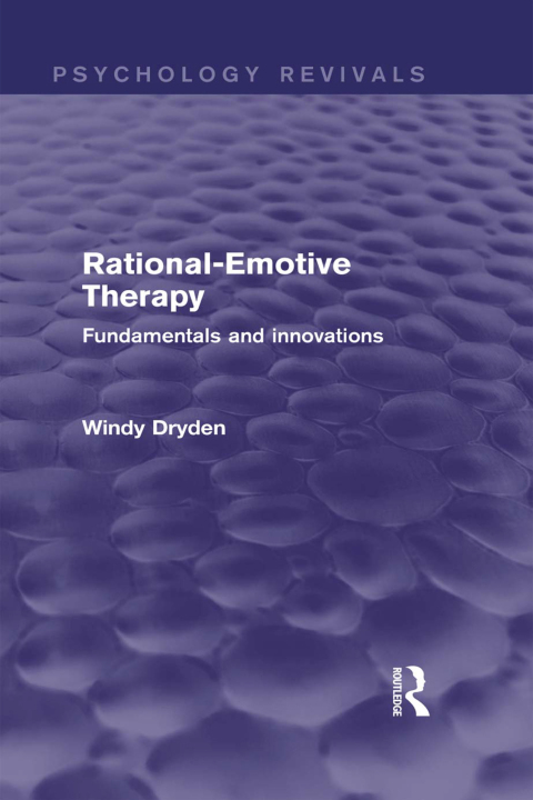Cover image for book Rational-Emotive Therapy (Psychology Revivals)