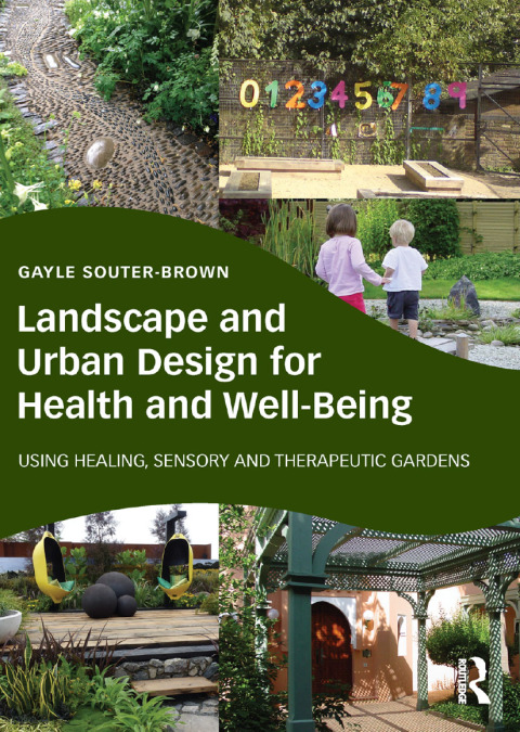 Cover image for book Landscape and Urban Design for Health and Well-Being