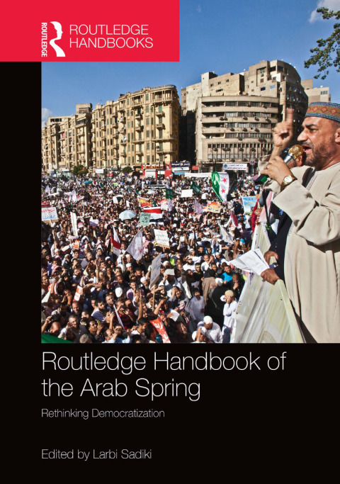 Cover image for book Routledge Handbook of the Arab Spring