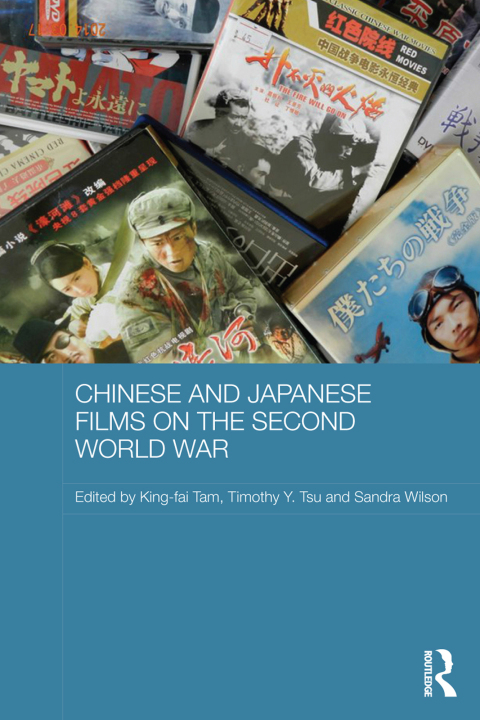 Cover image for book Chinese and Japanese Films on the Second World War