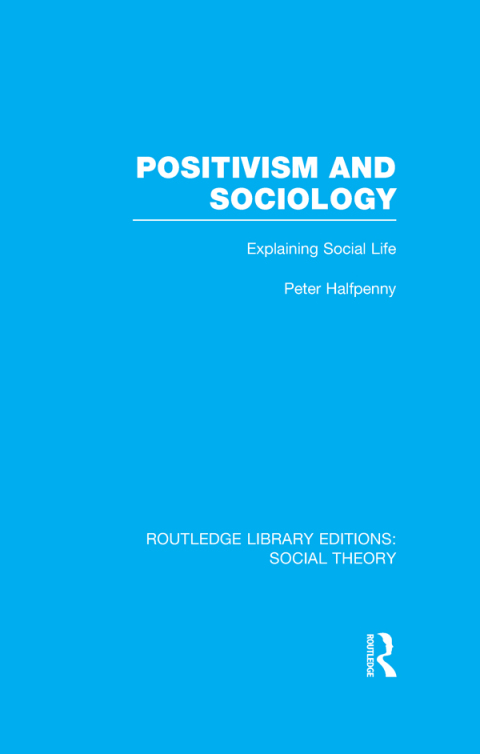 Cover image for book Positivism and Sociology