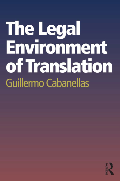 Cover image for book The Legal Environment of Translation