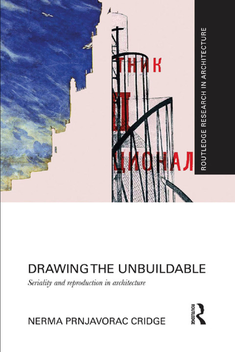 Cover image for book Drawing the Unbuildable