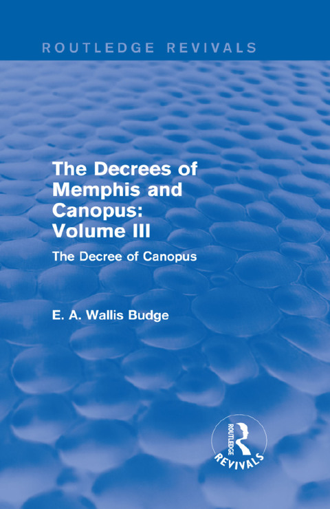 Cover image for book The Decrees of Memphis and Canopus: Vol. III (Routledge Revivals)