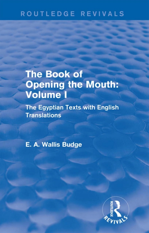 Cover image for book The Book of Opening the Mouth: Vol. I (Routledge Revivals)