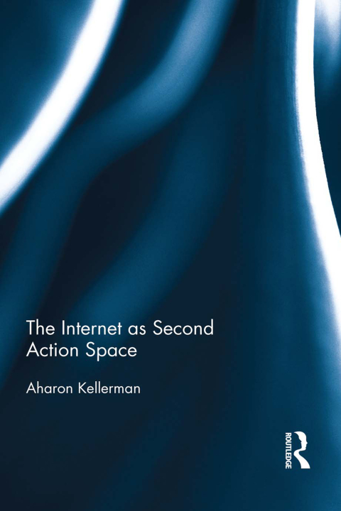 Cover image for book The Internet as Second Action Space