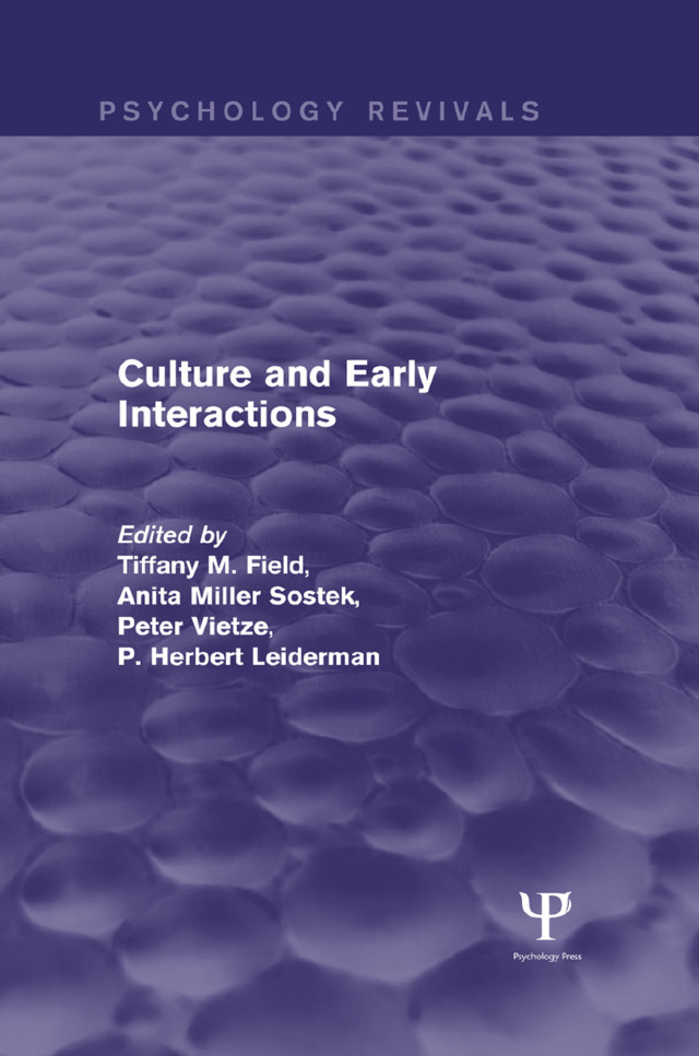 Culture and Early Interactions (Psychology Revivals)