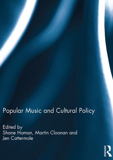 Cover image for book Popular Music and Cultural Policy
