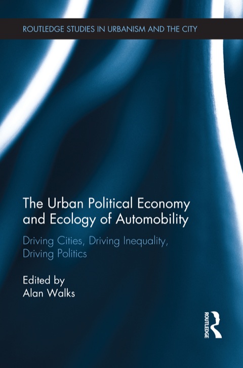 Cover image for book The Urban Political Economy and Ecology of Automobility