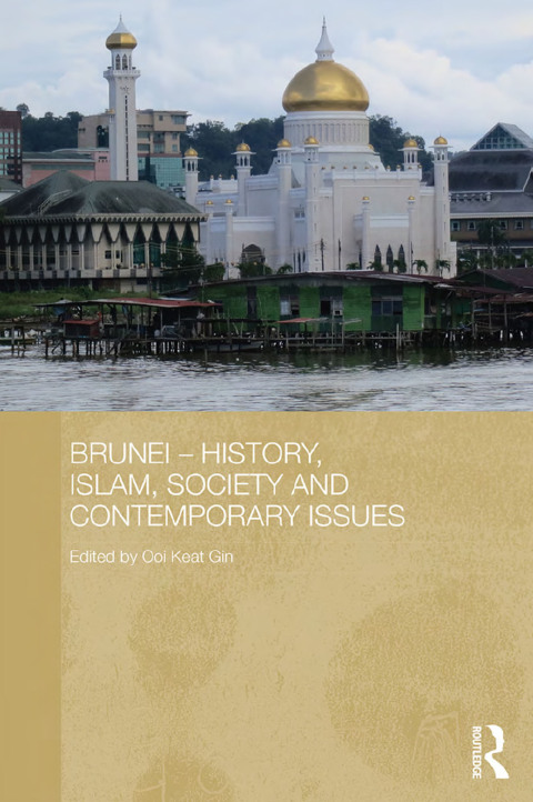 Cover image for book Brunei – History, Islam, Society and Contemporary Issues