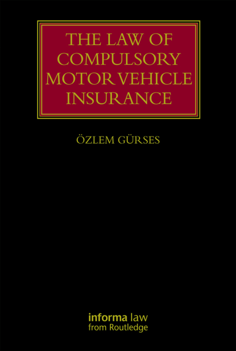Cover image for book The Law of Compulsory Motor Vehicle Insurance
