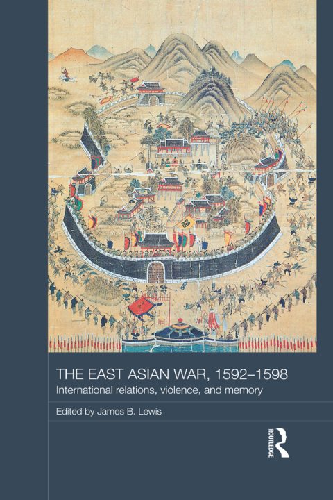 Cover image for book The East Asian War, 1592-1598
