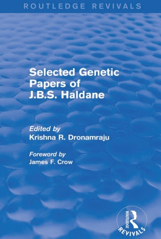 Selected Genetic Papers of J.B.S. Haldane (Routledge Revivals)