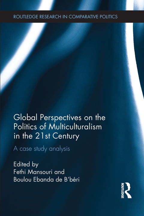 Cover image for book Global Perspectives on the Politics of Multiculturalism in the 21st Century