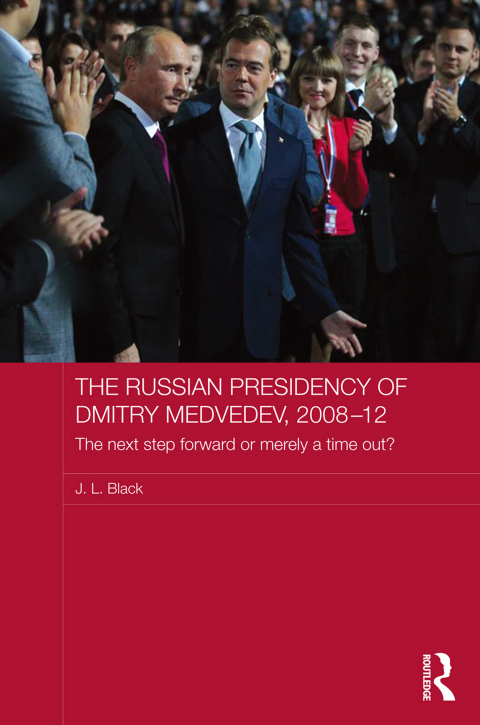 Cover image for book The Russian Presidency of Dmitry Medvedev, 2008-2012