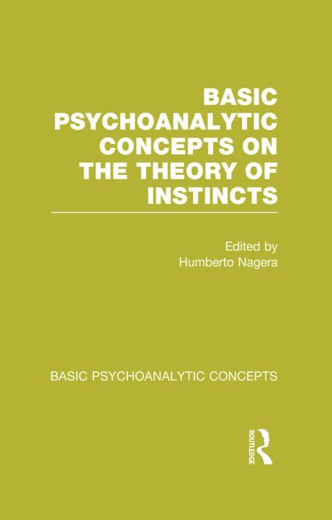 Cover image for book Basic Psychoanalytic Concepts on the Theory of Instincts