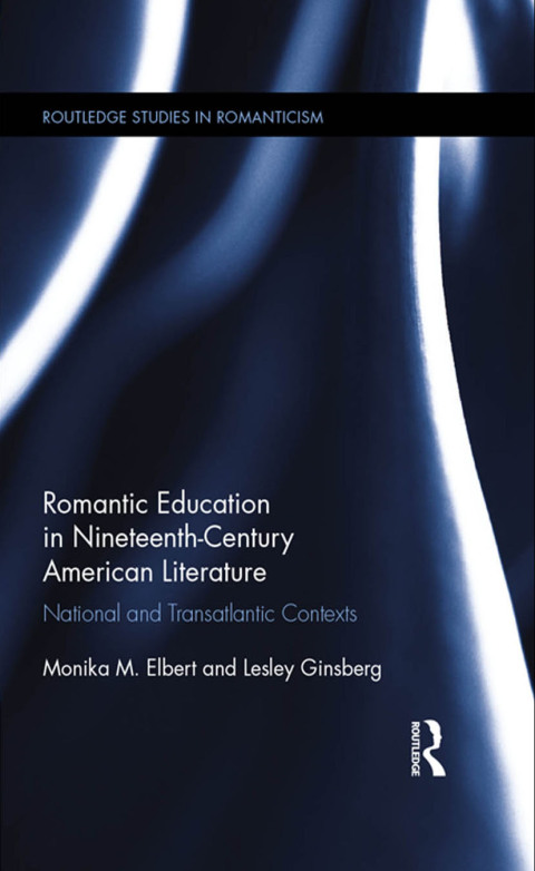 Cover image for book Romantic Education in Nineteenth-Century American Literature