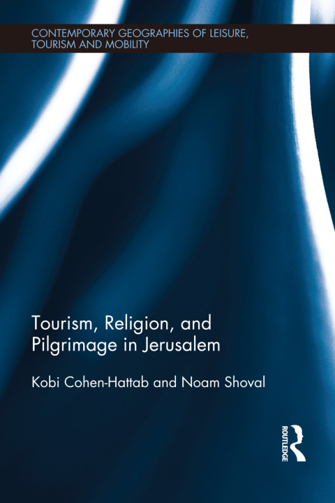 Cover image for book Tourism, Religion and Pilgrimage in Jerusalem