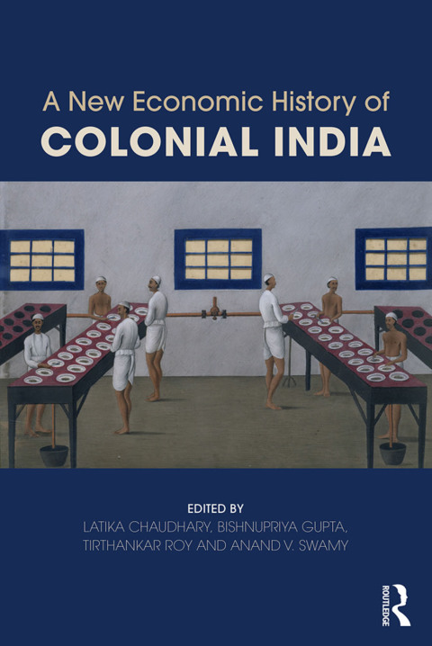 A New Economic History of Colonial India 