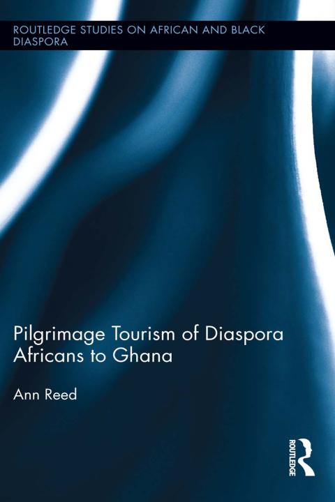 Cover image for book Pilgrimage Tourism of Diaspora Africans to Ghana
