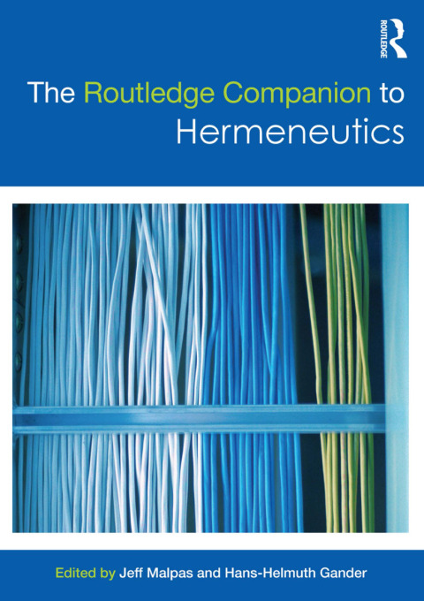 Cover image for book The Routledge Companion to Hermeneutics