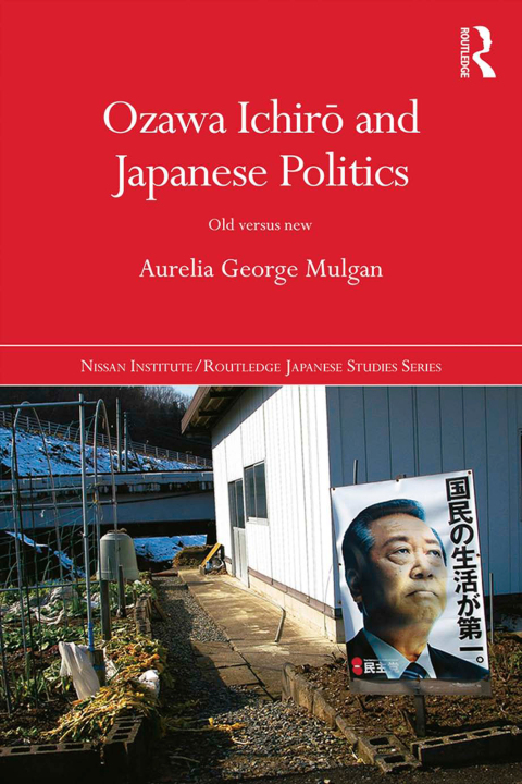 Cover image for book Ozawa Ichirō and Japanese Politics