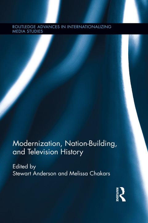 Cover image for book Modernization, Nation-Building, and Television History