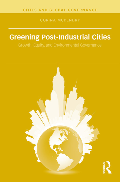 Cover image for book Greening Post-Industrial Cities