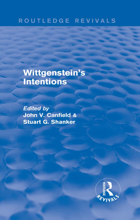 Cover image for book Wittgenstein's Intentions (Routledge Revivals)