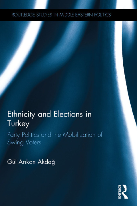 Cover image for book Ethnicity and Elections in Turkey